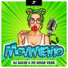 DJ ALV3R ft. Mc Omar Vega - Movimiento (Original mix)