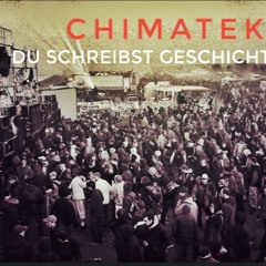 Chimatek - Du schreibst Geschichte