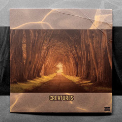 Creatures (Feat. CTK DLG)