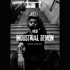 INDUSTRIAL DEMON - New set April #001