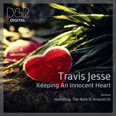 Keeping an Innocent Heart (The Note V Remix) [D&R Digital]
