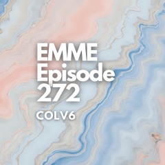 EMME Episode 272 - Playlist by COLV6