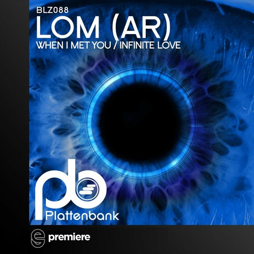 Premiere: LOM (AR) - Infinite Love - PlattenBank