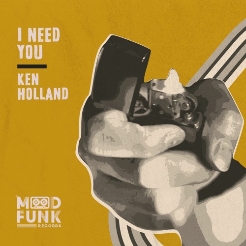 Ken Holland - I NEED YOU // MFR304