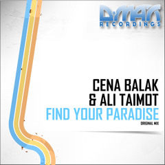 DMAX659 : Cena Balak & Ali Taimot - Find Your Paradise (Original Mix)