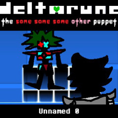 Unnamed 0 - [Krazy's Deltarune; The Same Same Same Other Puppet]