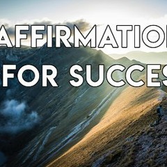 Affirmations For Success