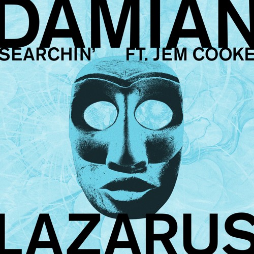 Damian Lazarus Feat. Jem Cooke - Searchin'