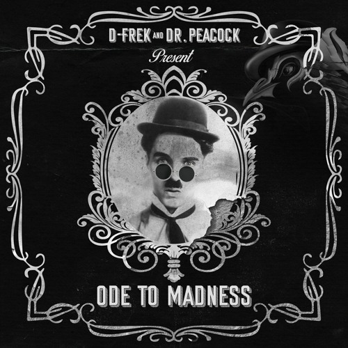 Ode to Madness (Feat. Dr. Peacock)