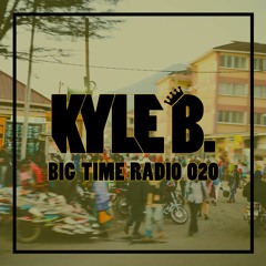 Big Time Radio 020 - Afro Vibes On Vibes