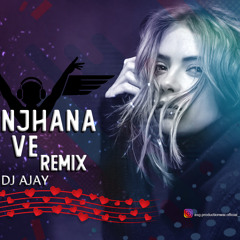 Raanjhana Ve Remix 2022  DJ AJAY (asgproductionwai)