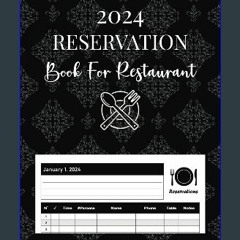 [Read Pdf] 💖 Reservation Book for Restaurant 2024: For 365 Days From 1 January 2024 to 31 December