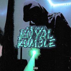 Royal Rumble! - Prod.@Runnitupkel