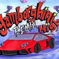 Yamborghini High (Remix)