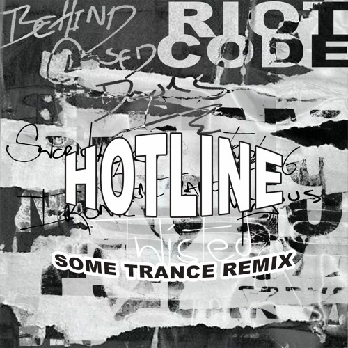 RIOT CODE - SOME TRANCE (HOTLINE REMIX)[Behind Closed Doors EP] *FREE DL