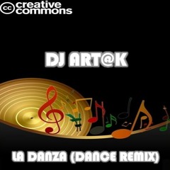 Dj Art@k - La Danza (dance remix)
