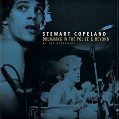 [READ] [KINDLE PDF EBOOK EPUB] Stewart Copeland - Drumming in the Police and Beyond b