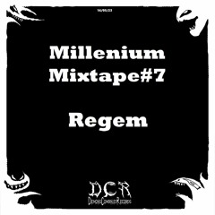 Regem | Millenium Mixtape#7 | 14/05/23 | NLD