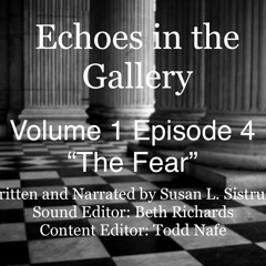 Echoes in the Gallery Episode 4 The Fear