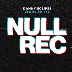 DANNY ECLIPSE - READY TO FLY * FREE DOWNLOAD 10K FOLLOWERS *