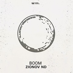 Zionov ND - Boom (Original Mix)