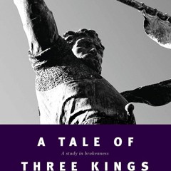 [PDF] A Tale of three Kings: A Study in Brokenness {fulll|online|unlimite)
