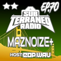 SubTerraneo Radio Ep.70: Maznoize 2