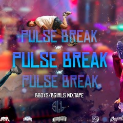 SLB - PULSE BREAK I Bboy&Bgirl Mixtape