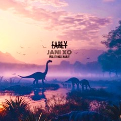Early (Prod. By Mills Marlee)