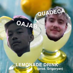 LEMONADE DRINK - ft. Quadeca [prod. Grigoryan]