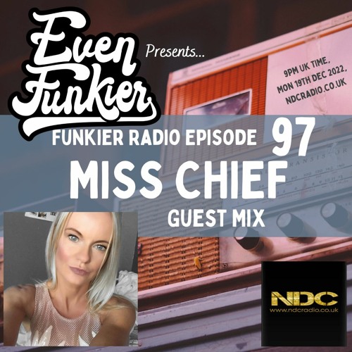 Funkier Radio Episode 97 - Miss Chief Guest Mix