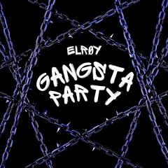 GANGSTA PARTY
