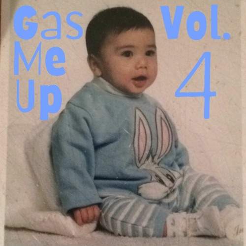 Gas Me Up Vol. 4