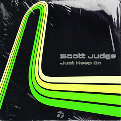 Scott Judge - Just Keep On