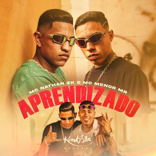MC Nathan ZK e MC Menor MR - Aprendizado