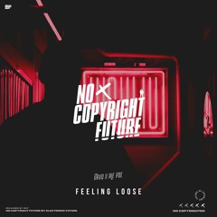 ITavo, Ale Poe - Feeling Loose [No Copyright]
