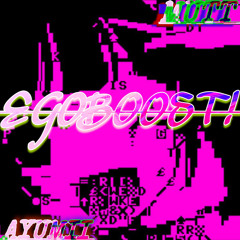 EGOBOOST! W AYUMII (prod. ayumii)