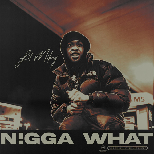 Lil Mikey - Nigga what