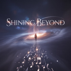 Shining Beyond