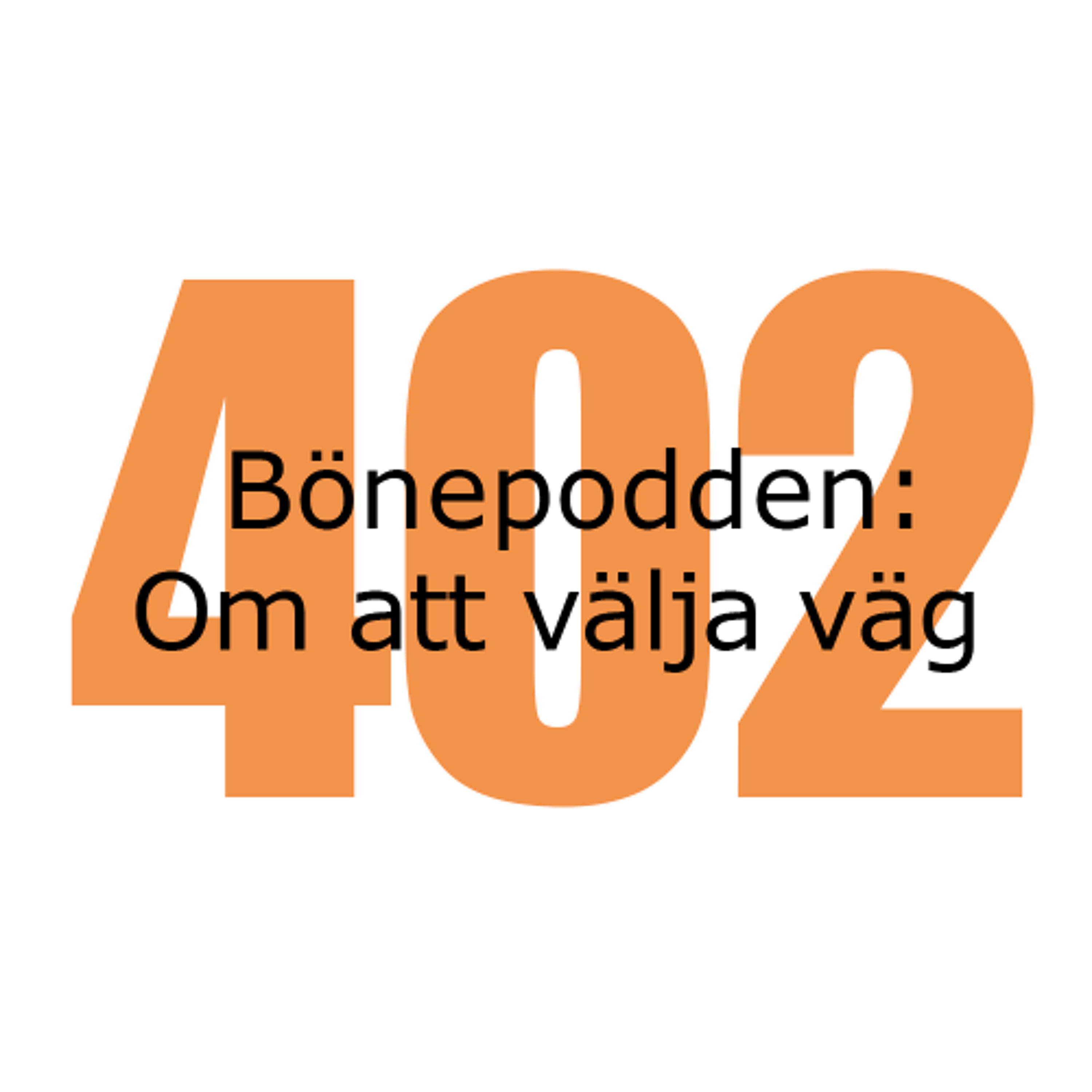Bönepodden avsnitt 402 - Om att välja väg Bönepodden avsnitt 402 - Om att välja väg