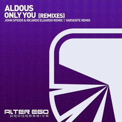 Aldous - Only You (Varsente Remix)