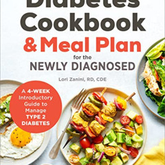 [READ] EPUB 🎯 Diabetic Cookbook and Meal Plan for the Newly Diagnosed: A 4-Week Intr