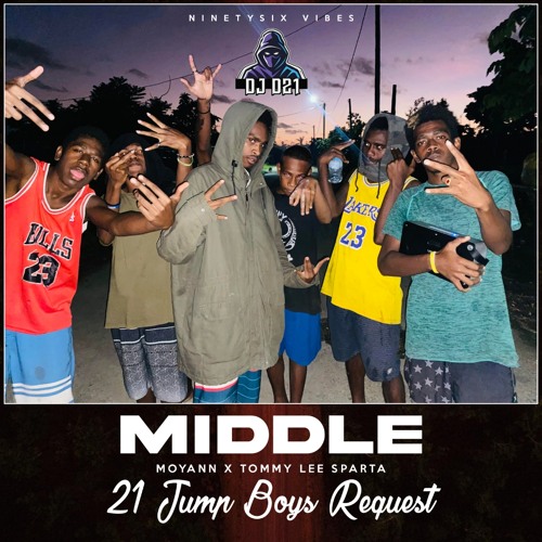Middle (D21 Remiix) [21 Jump Boys Request] 2023.mp3