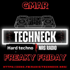 GMar on FREAKING FRIDAY #9 TECHNECK NRG 07.11.25