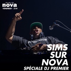 SIMS SUR NOVA SPECIALE DJ PREMIER