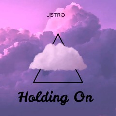 Holding on