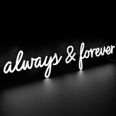 Always and Forever