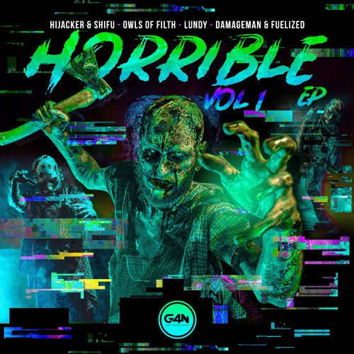 G4NDIGI038 - Horrible Ep Vol 1 - Various - Juno 11/02/22- Full 18/02/22