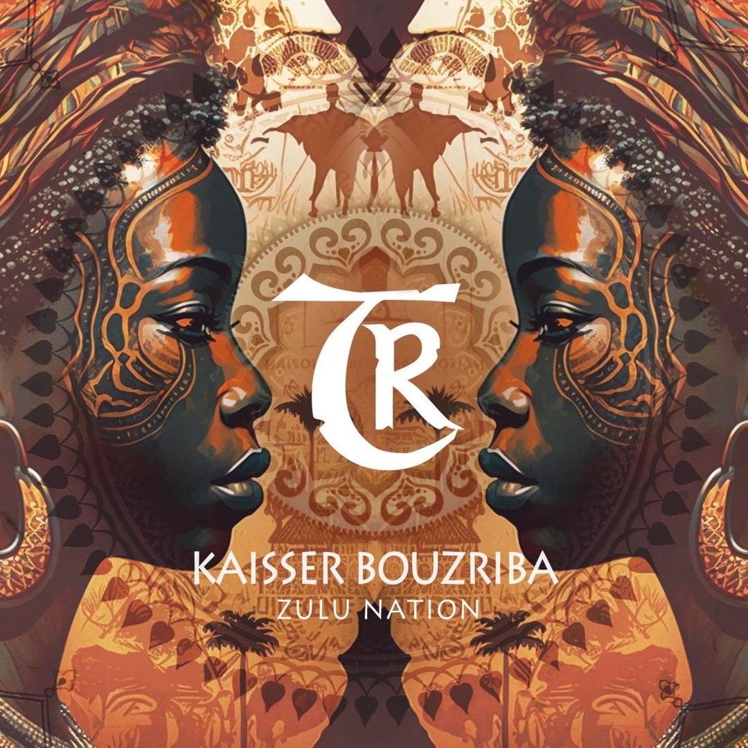 Stream 𝗧𝗥𝗔𝗖𝗞 𝗢𝗙 𝗧𝗛𝗘 𝗗𝗔𝗬: Kaisser Bouzriba - Zulu Nation [Tibetania ...