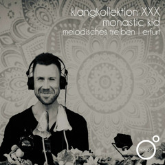 Klangkollektion XXX | Monastic Kid
